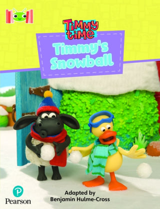 Cover image for 9781292447100 - Bug Club Reading Corner: Age 4-7: Timmy Time: Timmy's Snowball