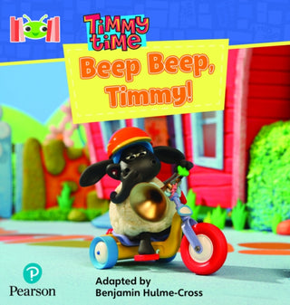 Cover image for 9781292447193 - Bug Club Reading Corner: Age 4-7: Timmy Time: Beep, Beep, Timmy!