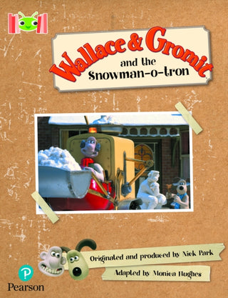 Cover image for 9781292447421 - Bug Club Reading Corner: Age 5-7: Wallace and Gromit and the Snowman-o-tron