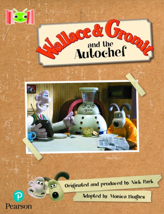 Cover image for 9781292447490 - Bug Club Reading Corner: Age 5-7: Wallace and Gromit and the Autochef