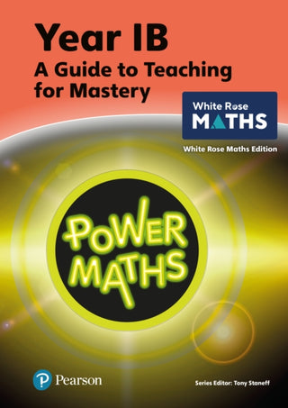Cover image for 9781292450483 - Power Maths Teaching Guide 1B - White Rose Maths edition
