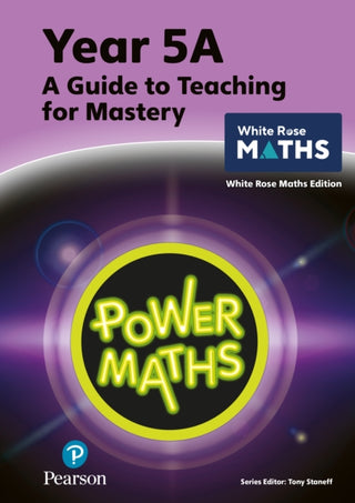 Cover image for 9781292450599 - Power Maths Teaching Guide 5A - White Rose Maths edition