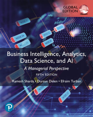 Cover image for 9781292459295 - Business Intelligence, Analytics, Data Science, and AI, Global Edition