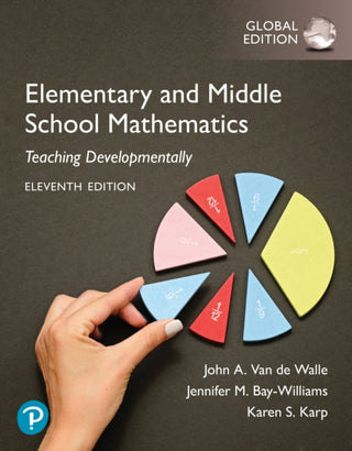 Cover image for 9781292460079 - Elementary and Middle School Mathematics: Teaching Developmentally, Global Edition