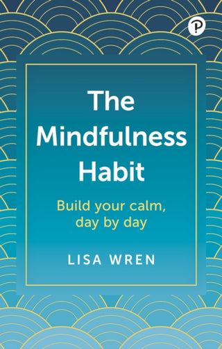 Cover image for 9781292460802 - The Mindfulness Habit