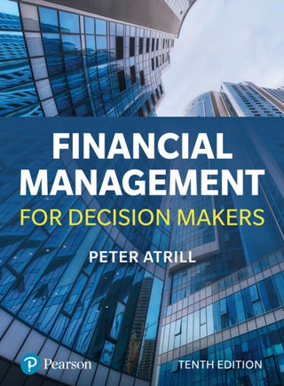 Cover image for 9781292463797 - Financial Management for Decision Makers