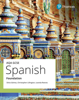 Cover image for 9781292468792 - AQA GCSE Spanish Foundation Student Book