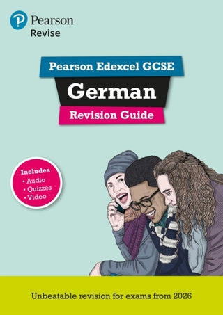 Cover image for 9781292471679 - Pearson Revise Edexcel GCSE German Revision Guide incl. audio, quiz & video - for 2026, 2027 exams