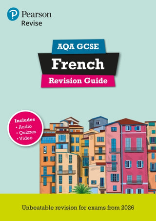 Cover image for 9781292471686 - Pearson Revise AQA GCSE French Revision Guide incl. audio, quiz & video - for 2026, 2027 exams