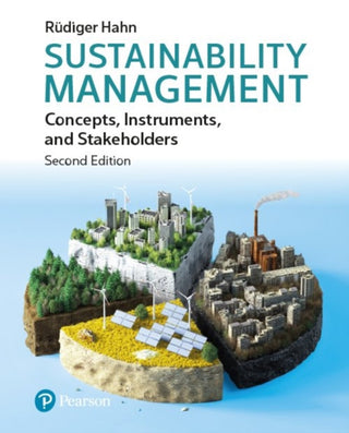 Cover image for 9781292482569 - Sustainability Management: Concepts, Instruments, and Stakeholders