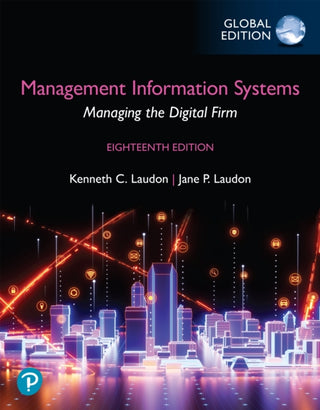 Cover image for 9781292482590 - Management Information Systems: Managing the Digital Firm, Global Edition  (Book)