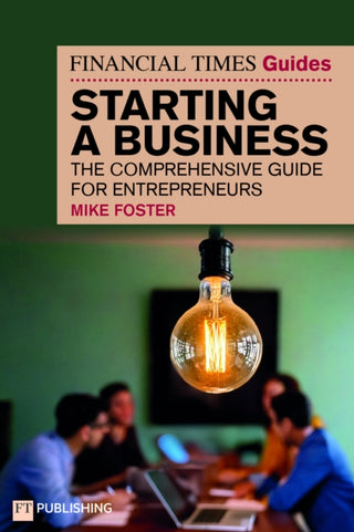 Cover image for 9781292483764 - The Financial Times Guide to Starting a Business