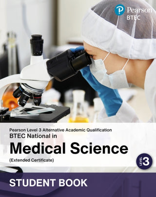 Cover image for 9781292487090 - L3 AAQ BTEC National 2025 Medical Science Ext Cert Student Book (Print)