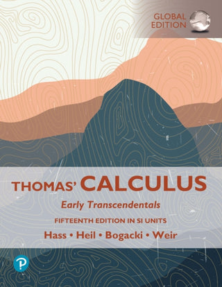Cover image for 9781292725901 - Thomas' Calculus: Early Transcendentals, SI Units