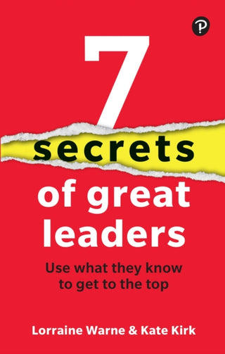 Cover image for 9781292729060 - 7 Secrets of Great Leaders: Use what they know to get to the top