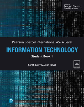 Cover image for 9781292736129 - Pearson Edexcel International AS-Level Information Technology Student Book w/code