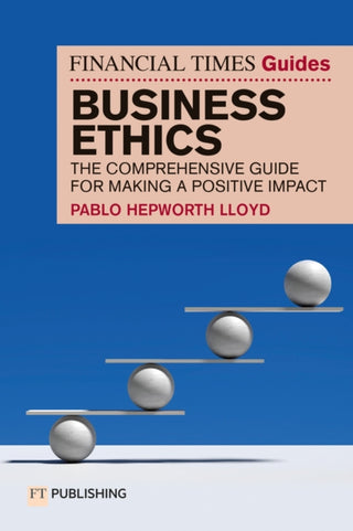 Cover image for 9781292752518 - The Financial Times Guide to Business Ethics