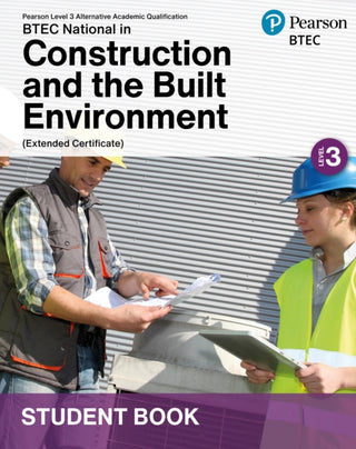 Cover image for 9781292754864 - L3 AAQ BTEC National 2025 Construction and the Built Environment Ext Cert Student Book (Print)
