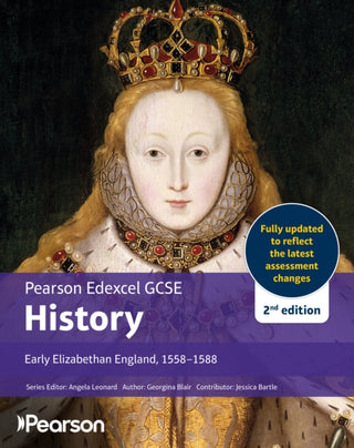 Cover image for 9781292757131 - Pearson Edexcel GCSE (9-1) History Early Elizabethan England, 1558-1588 2nd edition