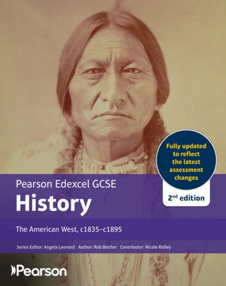 Cover image for 9781292757155 - Pearson Edexcel GCSE (9-1) History The American West, c1835-c1895 2nd edition