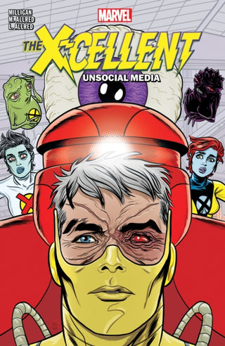 Cover image for 9781302916992 - X-Cellent Vol. 2: Unsocial Media