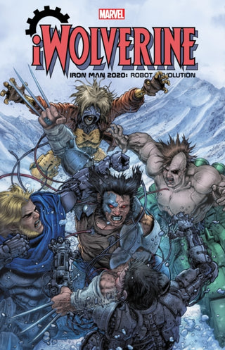 Cover image for 9781302925543 - Iron Man 2020: Robot Revolution.exe - Iwolverine