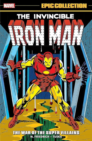 Cover image for 9781302948801 - Iron Man Epic Collection: The War of The Super Villains