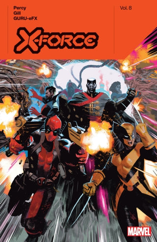 Cover image for 9781302951542 - X-Force by Benjamin Percy Vol. 8