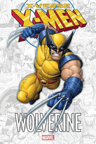 Cover image for 9781302953201 - X-Men: X-Verse - Wolverine