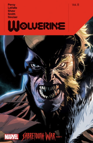 Cover image for 9781302954727 - Wolverine by Benjamin Percy Vol. 8: Sabertooth War Part 1