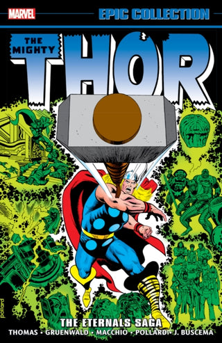Cover image for 9781302955540 - Thor Epic Collection: The Eternals Saga
