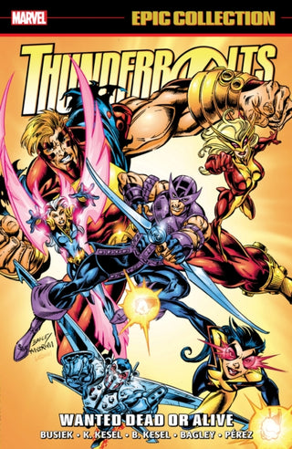 Cover image for 9781302956462 - Thunderbolts Epic Collection: Wanted Dead or Alive
