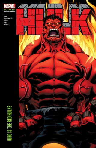 Cover image for 9781302956479 - Hulk Modern Era Epic Collection: Who Is The Red Hulk?