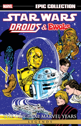 Cover image for 9781302956493 - Star Wars Legends Epic Collection: The Original Marvel Years - Droids & Ewoks