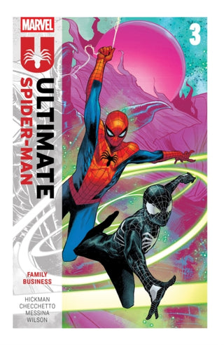 Cover image for 9781302958299 - Ultimate Spider-Man by Jonathan Hickman Vol. 3: Family Business