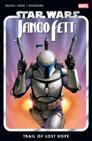 Cover image for 9781302958671 - Star Wars: Jango Fett - Trail of Lost Hope