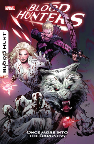 Cover image for 9781302958954 - Blood Hunters: Once More Into The Darkness