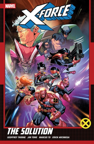 Cover image for 9781302959357 - X-Force by Geoffrey Thorne Vol. 2: The Solution