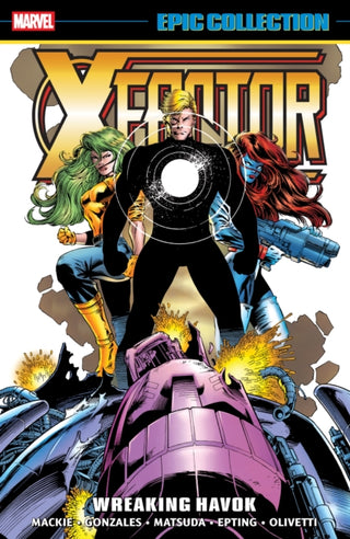 Cover image for 9781302959708 - X-Factor Epic Collection: Wreaking Havok