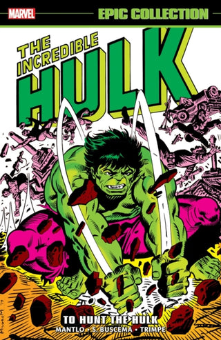 Cover image for 9781302960582 - Incredible Hulk Epic Collection: To Hunt The Hulk