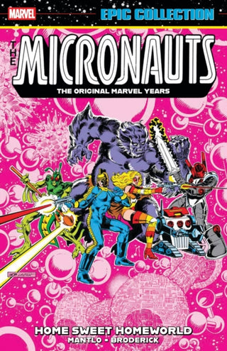 Cover image for 9781302960605 - Micronauts Epic Collection: The Original Marvel Years - Home Sweet Homeworld