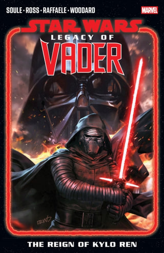 Cover image for 9781302960940 - Star Wars: Legacy of Vader - The Reign of Kylo Ren Vol. 1
