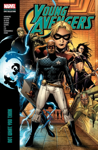 Cover image for 9781302961916 - Young Avengers Modern Era Epic Collection: Not What You Think