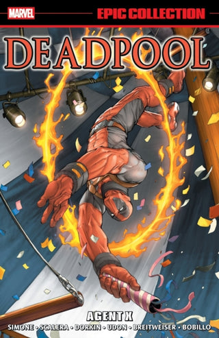 Cover image for 9781302964078 - Deadpool Epic Collection: Agent X