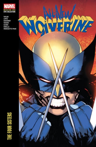 Cover image for 9781302966041 - All-New Wolverine Modern Era Epic Collection: The Four Sisters