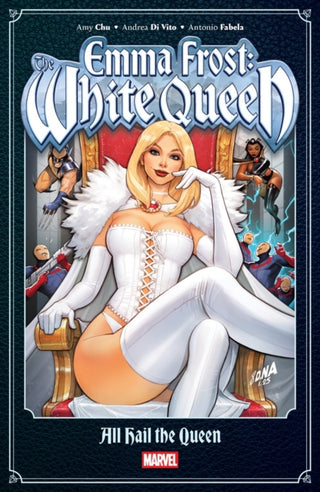 Cover image for 9781302966256 - Emma Frost: The White Queen - - All Hail the Queen