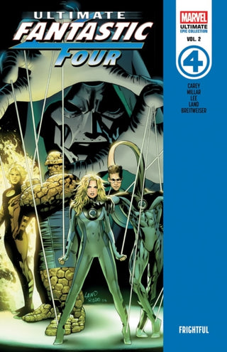 Cover image for 9781302967994 - Ultimate Fantastic Four Epic Collection: Frightful