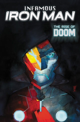 Cover image for 9781302968168 - Infamous Iron Man: The Rise Of Doom