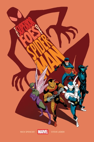 Cover image for 9781302968939 - The Superior Foes Of Spider-Man