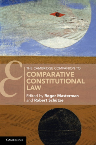 Cover image for 9781316618172 - The Cambridge Companion to Comparative Constitutional Law
